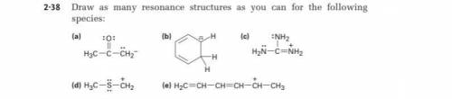 Draw as many resonance structures as you can for the following
species: