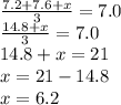 \frac{7.2 + 7.6 + x}{3}  = 7.0 \\  \frac{14.8 +  x}{3}  = 7.0 \\ 14.8 + x = 21 \\ x = 21 - 14.8 \\ x = 6.2