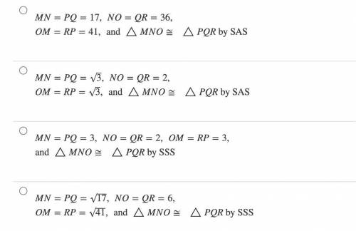 Which of the following uses the given set of points to prove that △MNO≅△PQR? M(−1,2), N(−2,−2), O(4