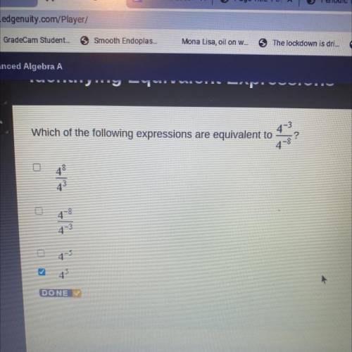 Which of the following expressions are equivalent to

4-3
?
48
48
4-3
4-5
s
45
DONE