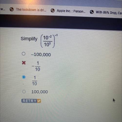Simplify
10-2
103
-100,000
*
1
10
1
10
100,000
RETRY
