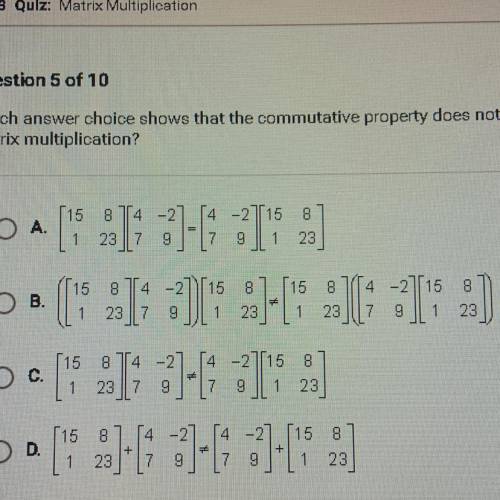 Will mark brainliest for correct answer !!! <3

(Which answer choice shows that the commutative