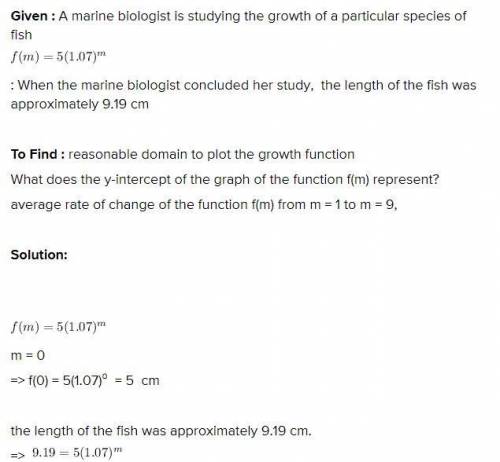 100 POINTS FOR THE CORRECT ANSWER

(03.03 MC)
A marine biologist is studying the growth of a partic