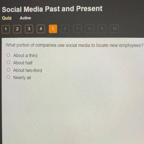 What portion of companies use social media to locate new employees?

A. About a third 
B. About Ha