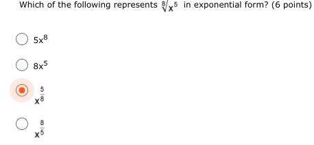 Which of the following represents the eighth root of x to the fifth power in exponential form? (6 p