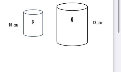 P and q are similar solid cylindrical can with high as shown.

A.What is the scale factor
B.If p h