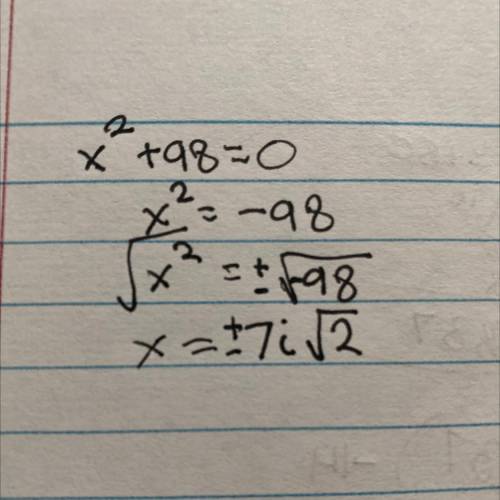 Find the zeros of the function.
p(x) = x^2 + 98
please help