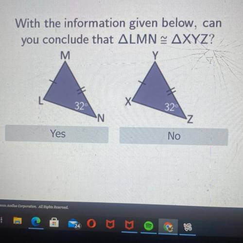 With the information given below, can

you conclude that ALMNAXYZ?
M
Y
32
Х
32
N
Z
Yes
No