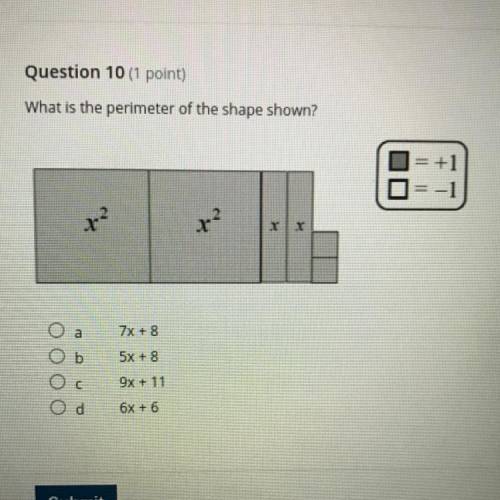 What is the perimeter of the shape shown?

= +1
ロ=-1
.r
r2
.
Y
а
7x + 8
b
5x + 8
OOOO
Ос
9x + 11
6