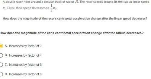 How does the magnitude of the cars centripetal acceleration change after the radius decreases?
