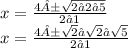 x =  \frac{4± \sqrt{2⋅2⋅5} }{2⋅1}  \\ x =  \frac{4± \sqrt{2}⋅ \sqrt{2} ⋅ \sqrt{5}  }{2⋅1}