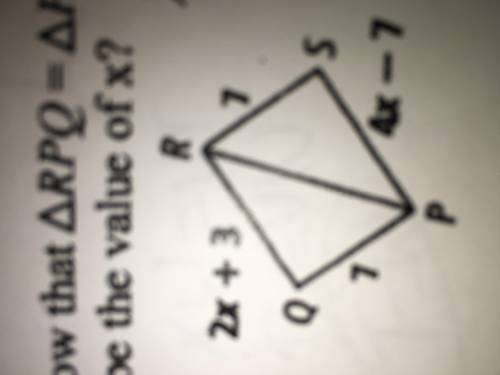 To show that triangle RPQ=triangle PSR by SSS, what must be the value of x?