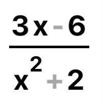 (3x-6)/(x^2+2) what is the answer