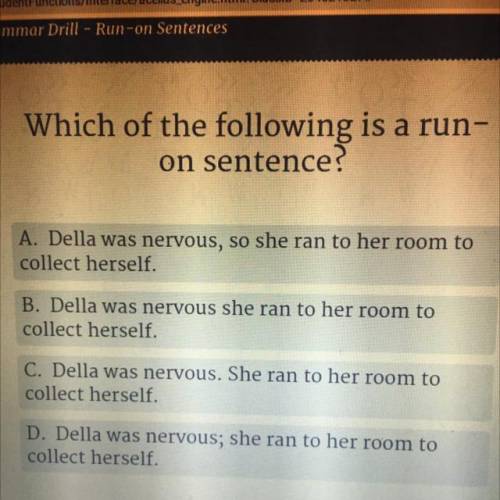 Which of the following is a the following is a run on sentence