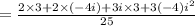 =\frac{2\times 3+2\times \left(-4i\right)+3i\times 3+3\left(-4\right)i^{2}}{25}