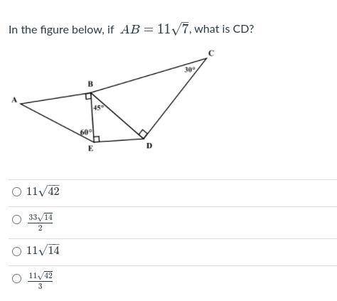 GIVING BRAINLIEST
In the figure below, if AB=11√7 , what is CD?