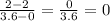 \frac{2-2}{3.6-0} = \frac{0}{3.6} =0