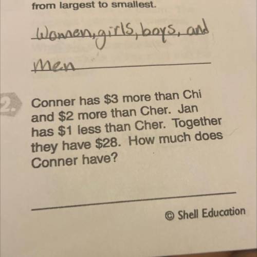 Conner has $3 more than chi and $2 more than Cher Jan has &1 less than Cher together they have