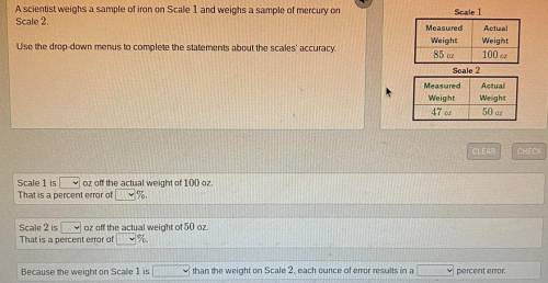 Please help!!:( last question .

A scientist weighs a sample of iron on Scale 1 and weighs a sampl