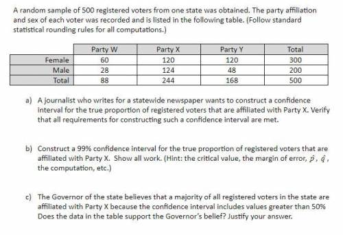A random sample of 500 registered voters from one state was obtained. The party affiliation and sex