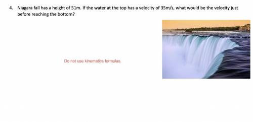Niagara fall has a height of 51m. If the water at the top has a velocity of 35m/s, what would be th