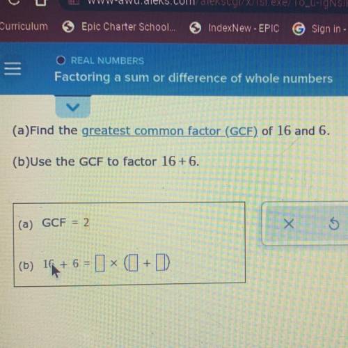 (a)Find the greatest common factor (GCF) of 16 and 6.
(b)Use the GCF to factor 16 +6.