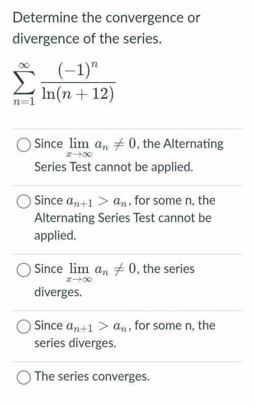 Determine the convergence or divergence of the series.
