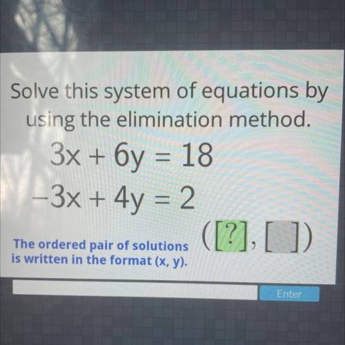 HELP PLEASE
Acellus
Solve this system of equations by
using the elimination method.