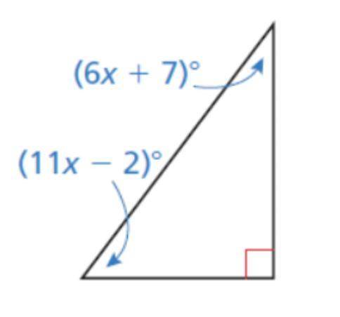 Find the measure of each acute angle. (11x − 2)= _ and (6x + 7)= _
