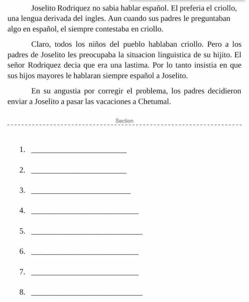 Can someone help me please .......

Read the following Spanish passage carefully. Write the words