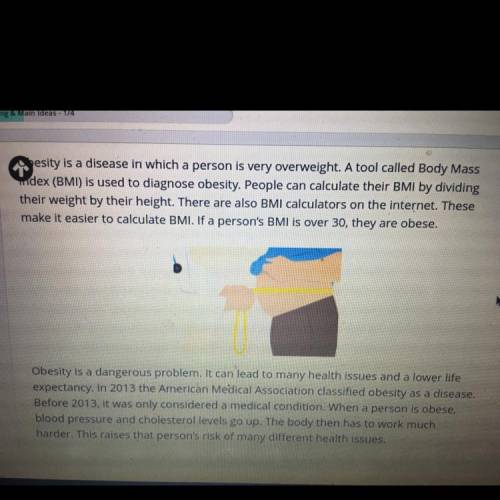 Pick the sentence that would most

belong in a summary of the whole text.
Obesity is a dangerous d