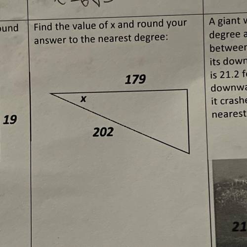 PLEASE HELP!! “Find the value of x and round your answer to the nearest degree”