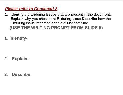 Identify the Enduring Issues that are present in the document. Explain why you chose that Enduring