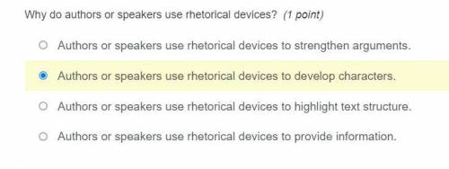 Why do authors or speakers use rhetorical devices?(1 point)

1. Authors or speakers use rhetorical