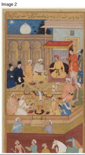 3. Image 2 above best represents a difference between the Mughal Empire and Western Europe during
