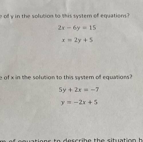 What is the value of x in the solution to this system of equations?
5y + 2x = -7
y = -2x + 5