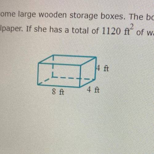 HELP ASAP Jessica is going to build some large wooden storage boxes, The boxes are shaped like rect