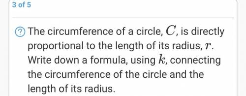 The circumference of a circle, C, is directly proportional to the length of its radius, r. Write do