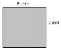 What is the area of the square?

32 square units
64 square units
24 square units
16 square units