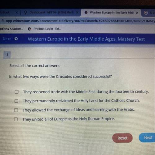 Select all the correct answers.

In what two ways were the Crusades considered successful?
(pictur