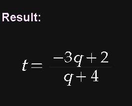 Make t the subject of the formula q = 4+
2 - 4
t 3