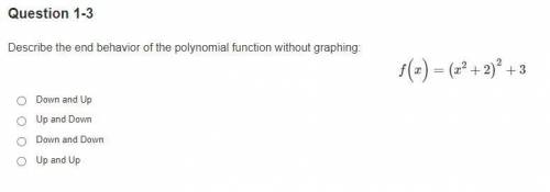 Describe the end behavior of the polynomial function without graphing:
f(x)=(x2+2)2+3