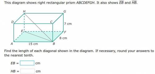 This diagram shows right rectangular ABCDEFGH. It also shows EB and HB.

Find the length of each d