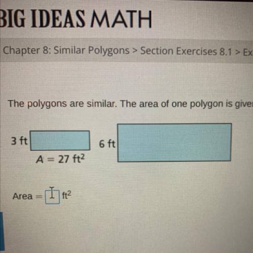 The polygons are similar. The area of one polygon is given. Find the area of the other polygon.