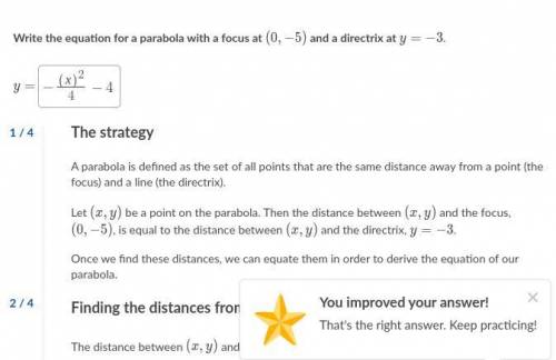 Write the equation for a parabola with a focus at (0,-5) and a directrix at y=-3
Solved in photo