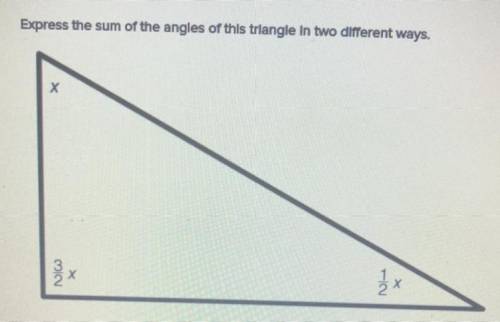 Express the sum of the angles of this triangle in two different ways