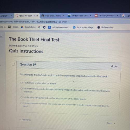 The Book Thief Final Test

Started: Dec 9 at 10:19 pm
Quiz Instructions
Question 19
4 pts
Accordin