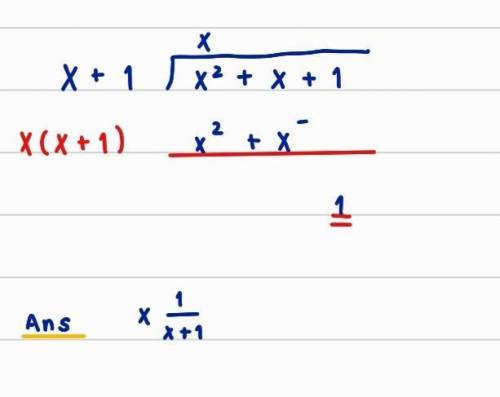 Divide x² +x +1 by x+ 1 by long division method