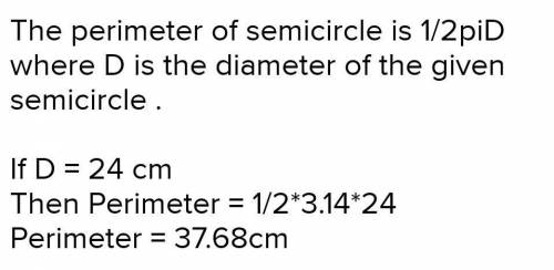 work out the perimeter of this semicircle the radius is 11cm take π to be 3.142 and write down all o