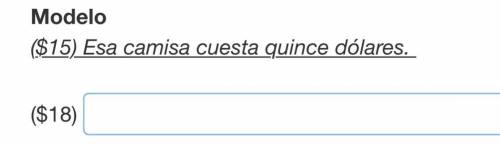 How to say that blouse cost 18$
In Spanish with all the right conjugations